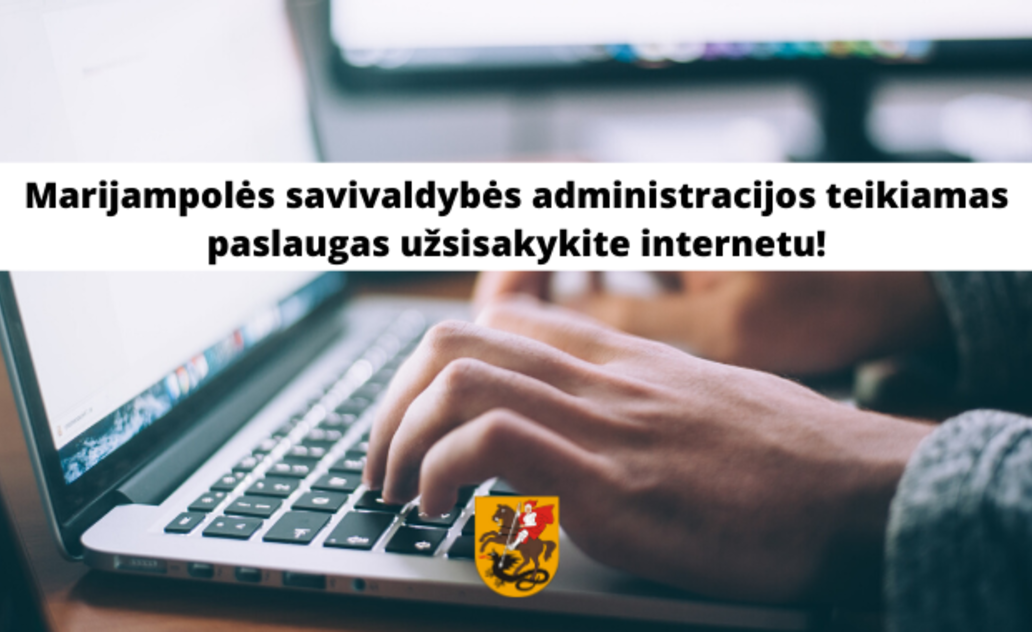 Mūsų paslaugos internetu tiesiai iš jūsų namų ar biuro!