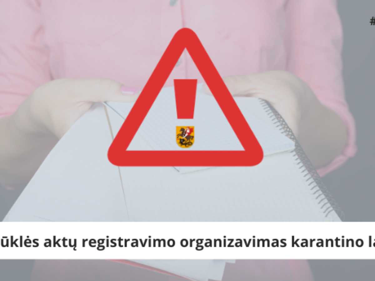 Dėl civilinės būklės aktų registravimo organizavimo karantino laikotarpiu