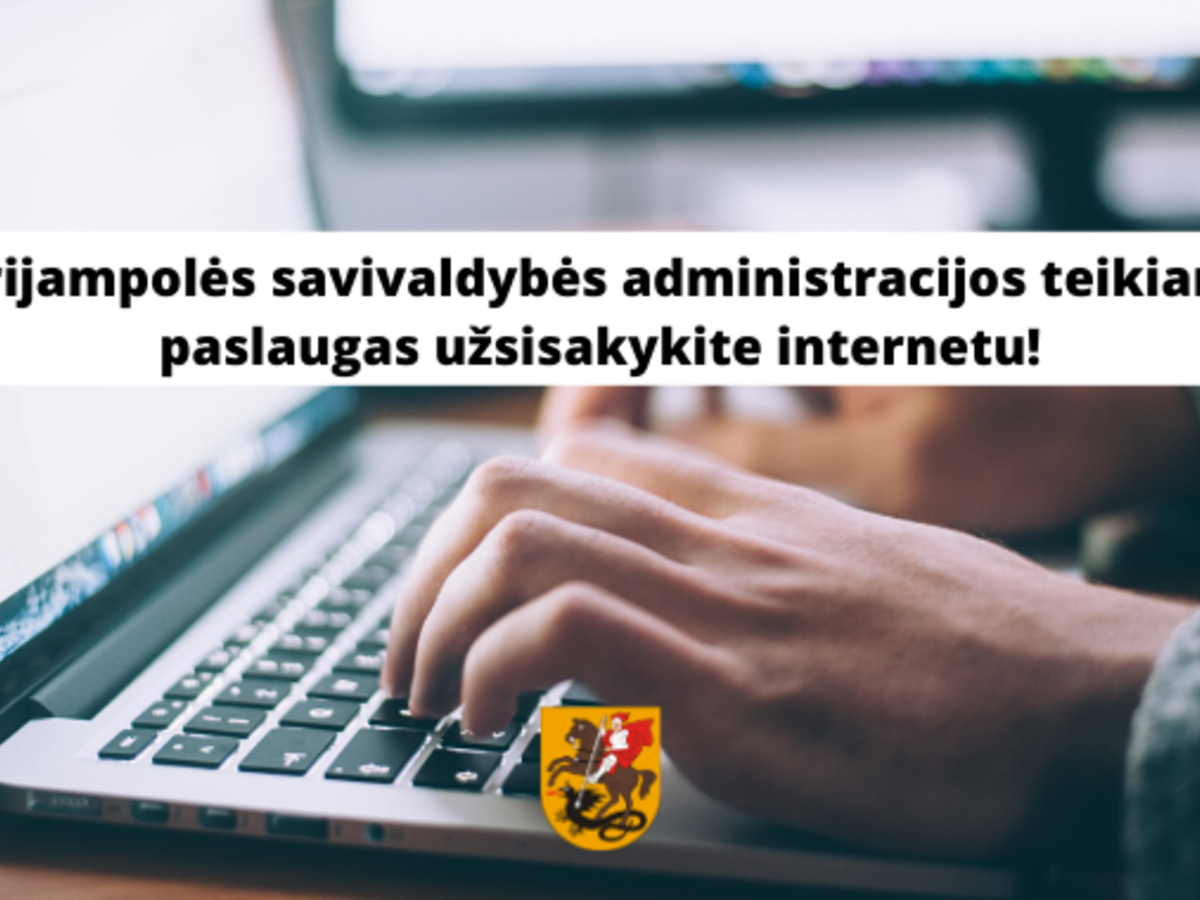 Administracines paslaugas užsisakykite internetu