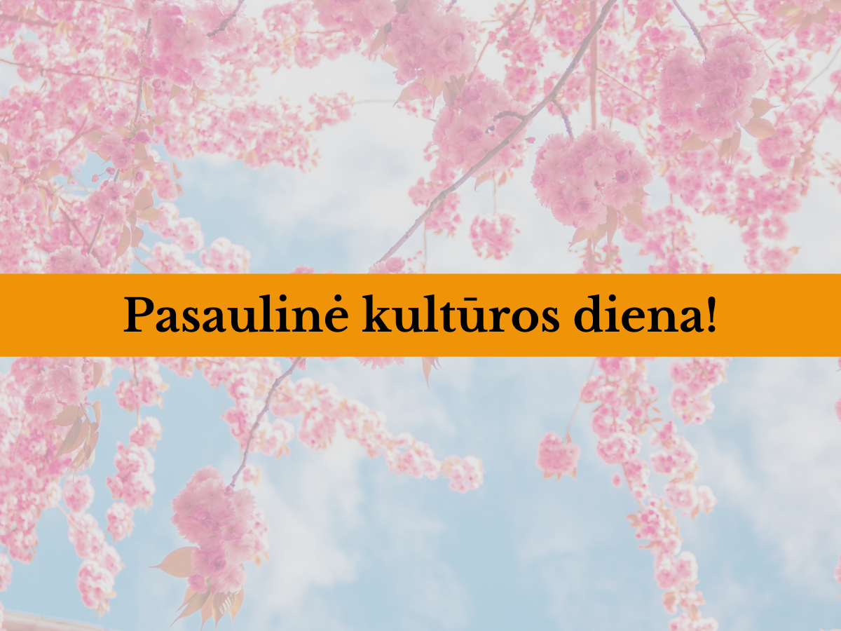 Savivaldybės mero sveikinimas Pasaulinės kultūros dienos proga