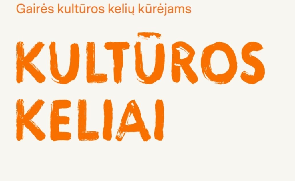 Projektas „Kultūros keliai regioniniam vystymui“: parengtos gairės kultūros kelių kūrėjams