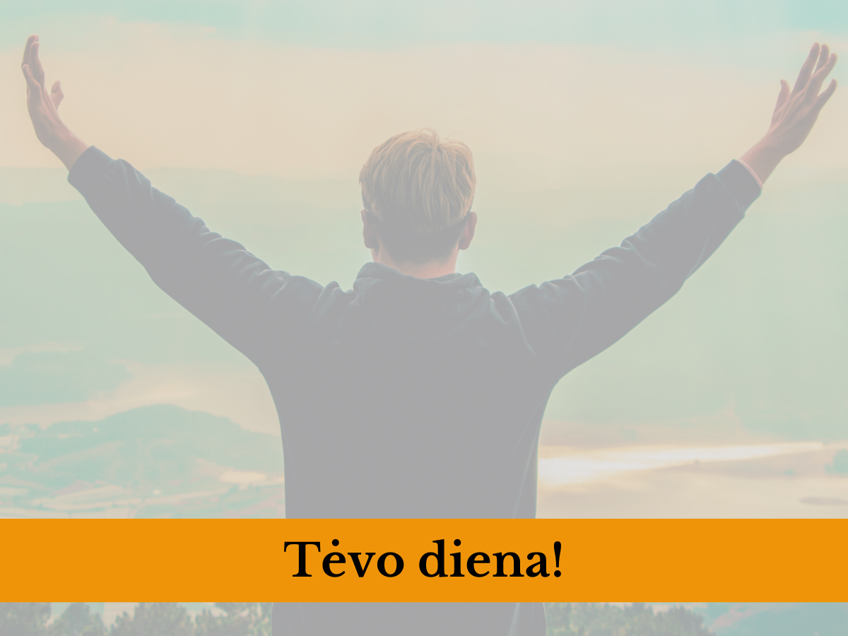 Savivaldybės mero sveikinimas Tėvo dienos proga!