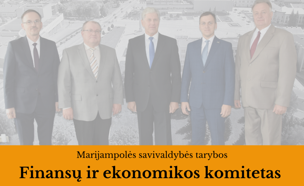 Marijampolės savivaldybės tarybos Finansų ir ekonomikos komiteto posėdžio darbotvarkės projektas