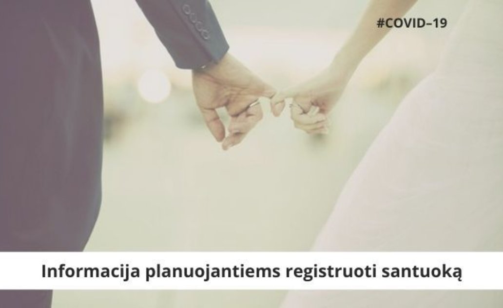 Informacija planuojantiems registruoti santuoką 