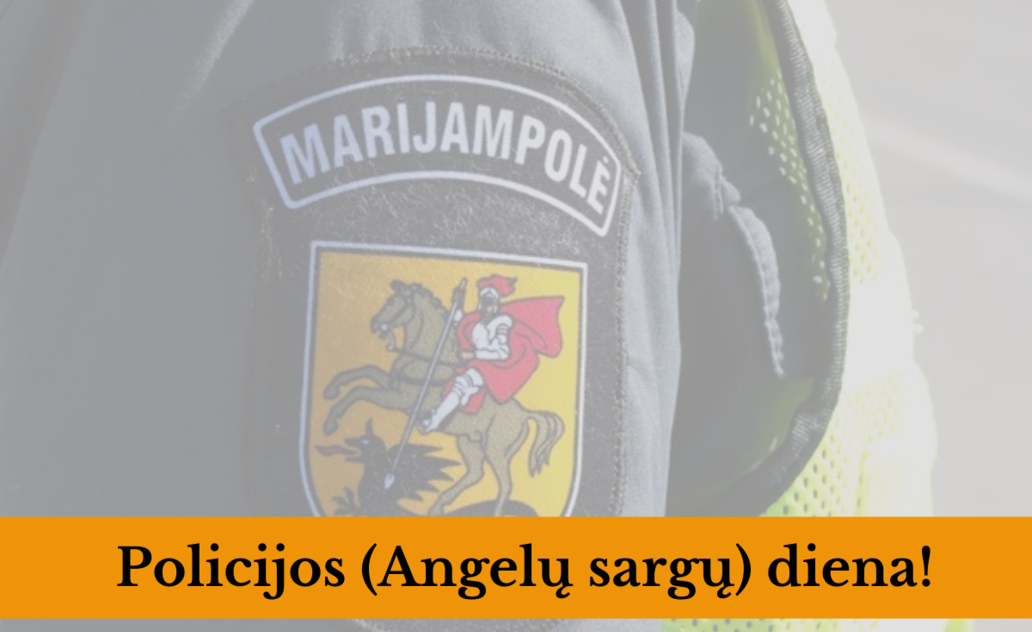 Savivaldybės mero sveikinimas Policijos (Angelų sargų) dienos proga!