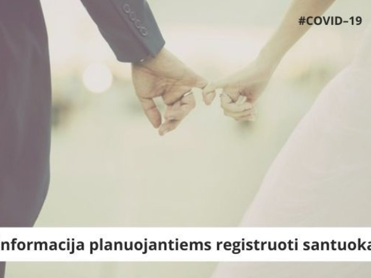 Informacija planuojantiems registruoti santuoką 