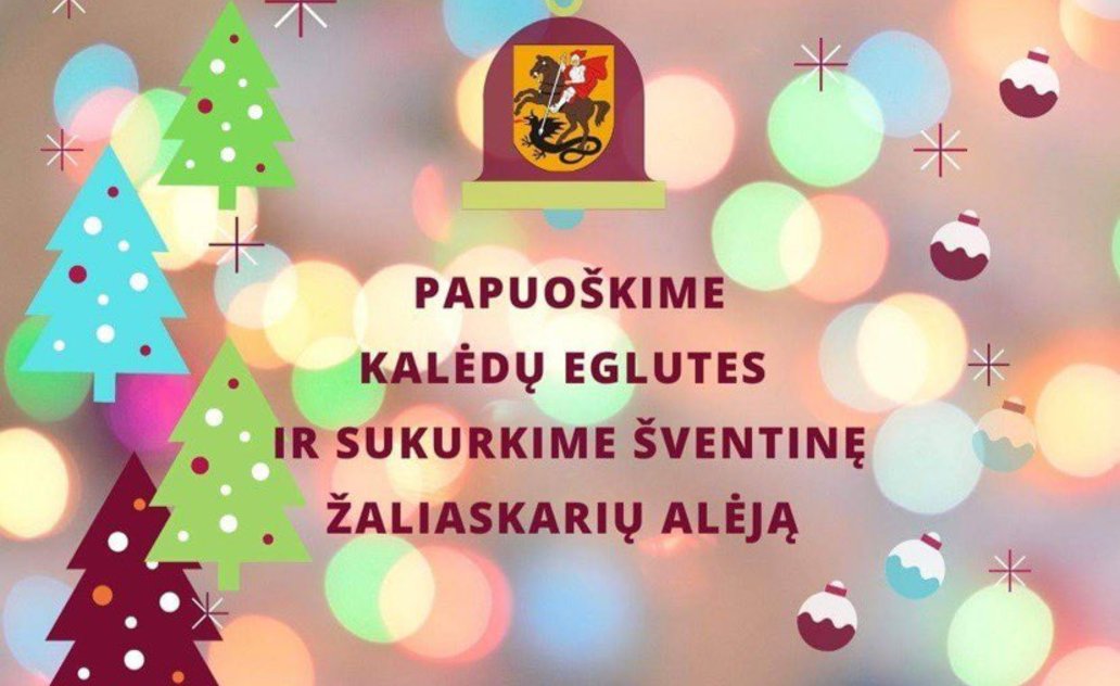 Papuoškime Kalėdų eglutes ir sukurkime šventinę žaliaskarių alėją