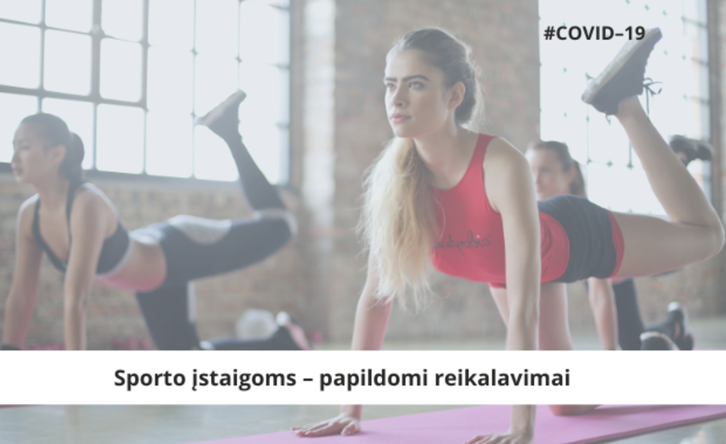 Sporto įstaigoms – papildomi reikalavimai 