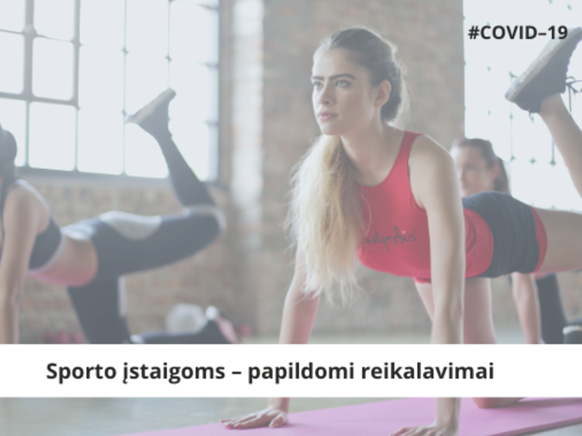 Sporto įstaigoms – papildomi reikalavimai 