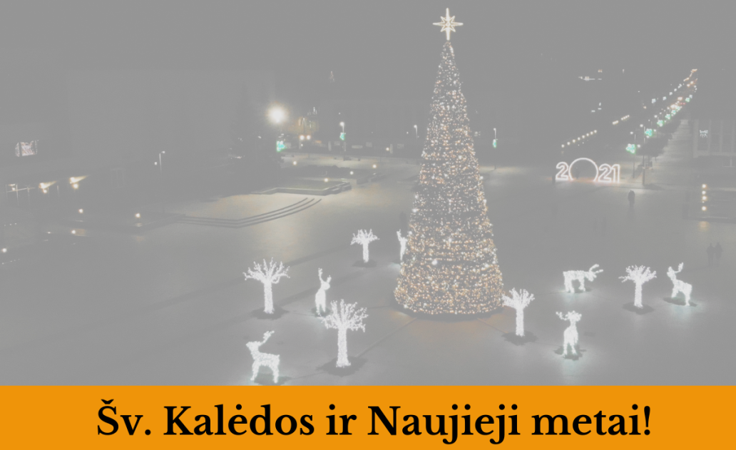 Savivaldybės mero sveikinimas šv. Kalėdų ir Naujųjų metų proga!