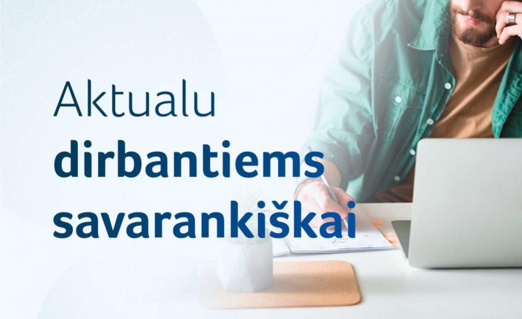 Aktualu dirbantiems savarankiškai