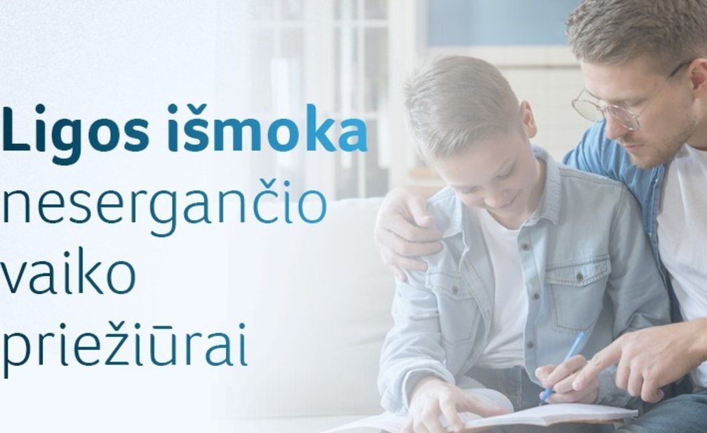 Kokiais atvejais tėvams skiriama ligos išmoka už nesergančio vaiko priežiūrą?