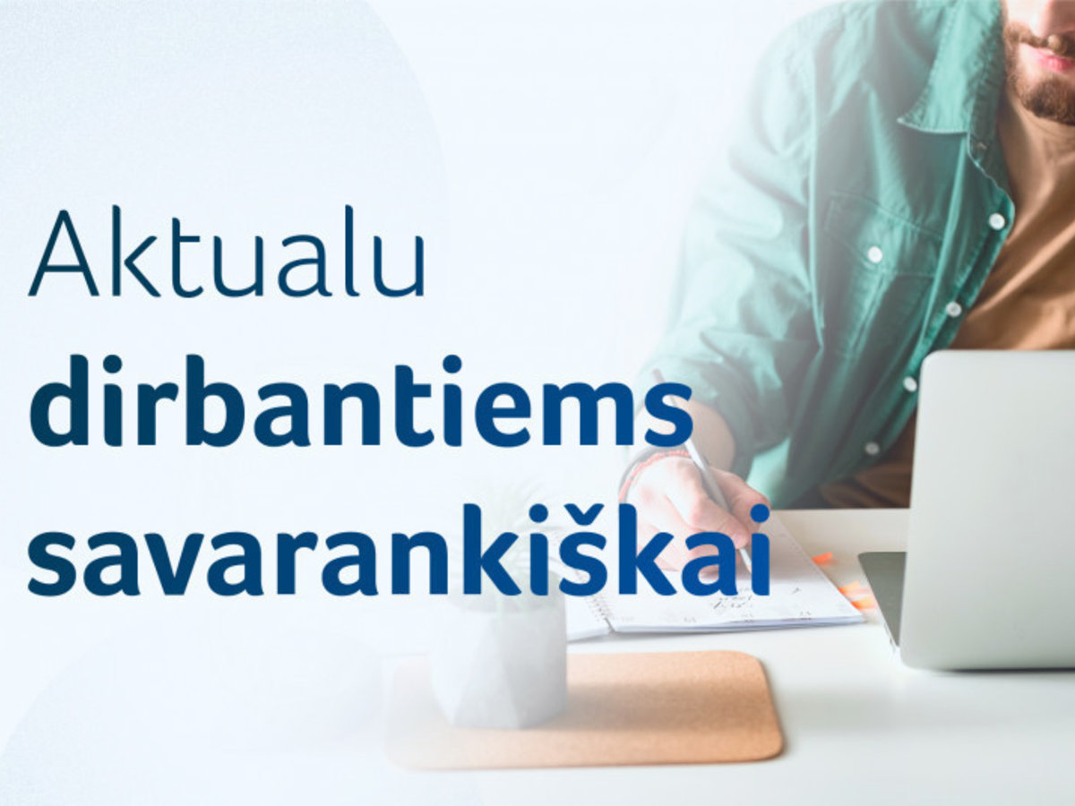 Aktualu dirbantiems savarankiškai