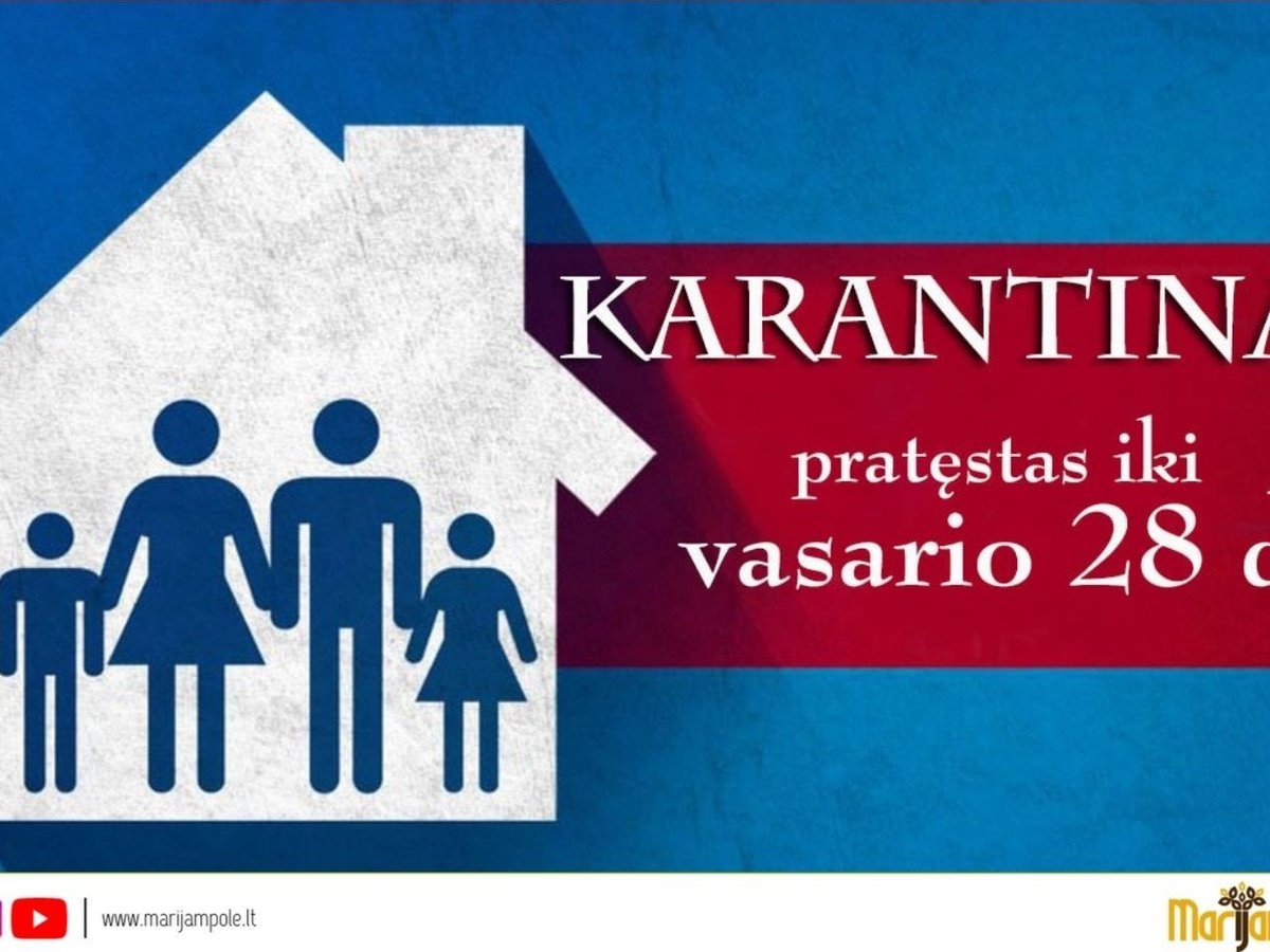 Karantinas ir judėjimo ribojimai pratęsiami dar mėnesiui