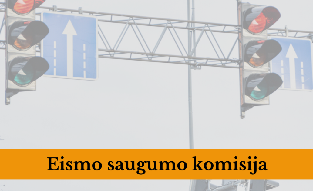 Eismo saugumo komisijos posėdyje priimti nutarimai