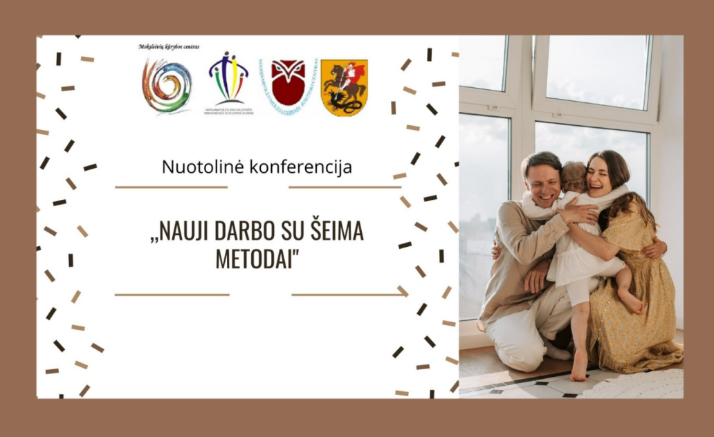 Pristatyti keturi nauji darbo su šeimomis metodai