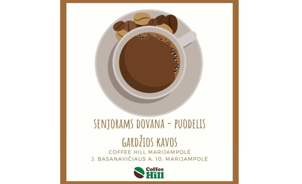 Kavinė „Coffee Hill Marijampolė“ kviečia senjorus kvapnios kavos puodelio!