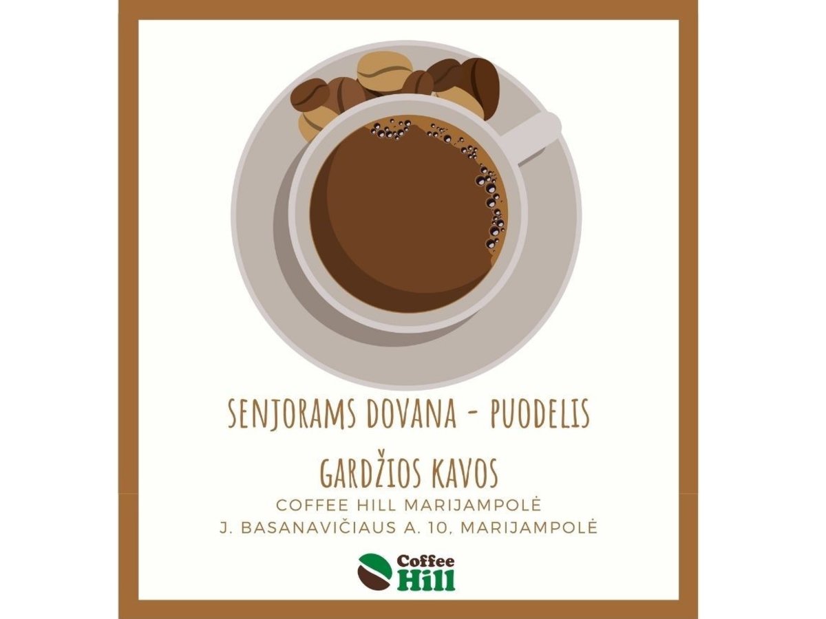 Kavinė „Coffee Hill Marijampolė“ kviečia senjorus kvapnios kavos puodelio!