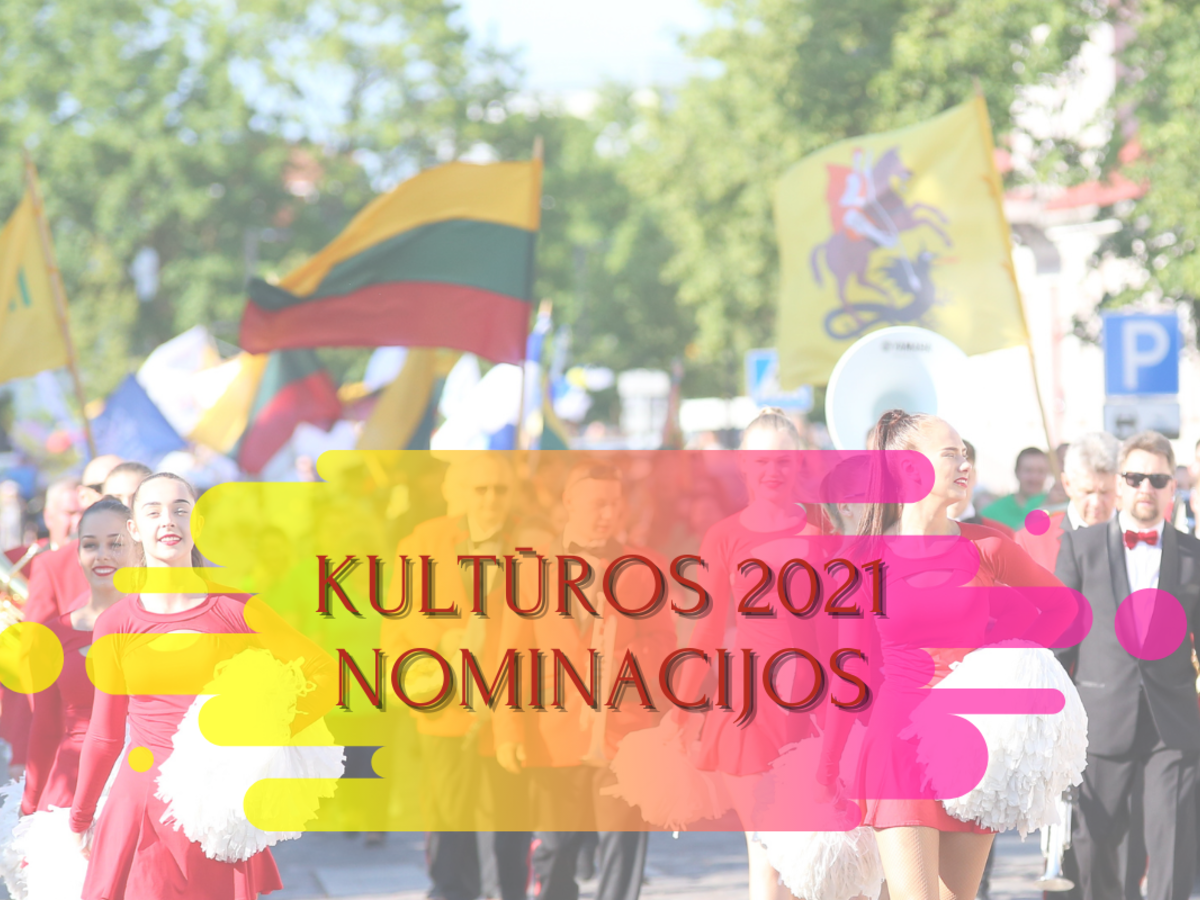 Kviečiame teikti pretendentus Kultūros nominacijoms gauti
