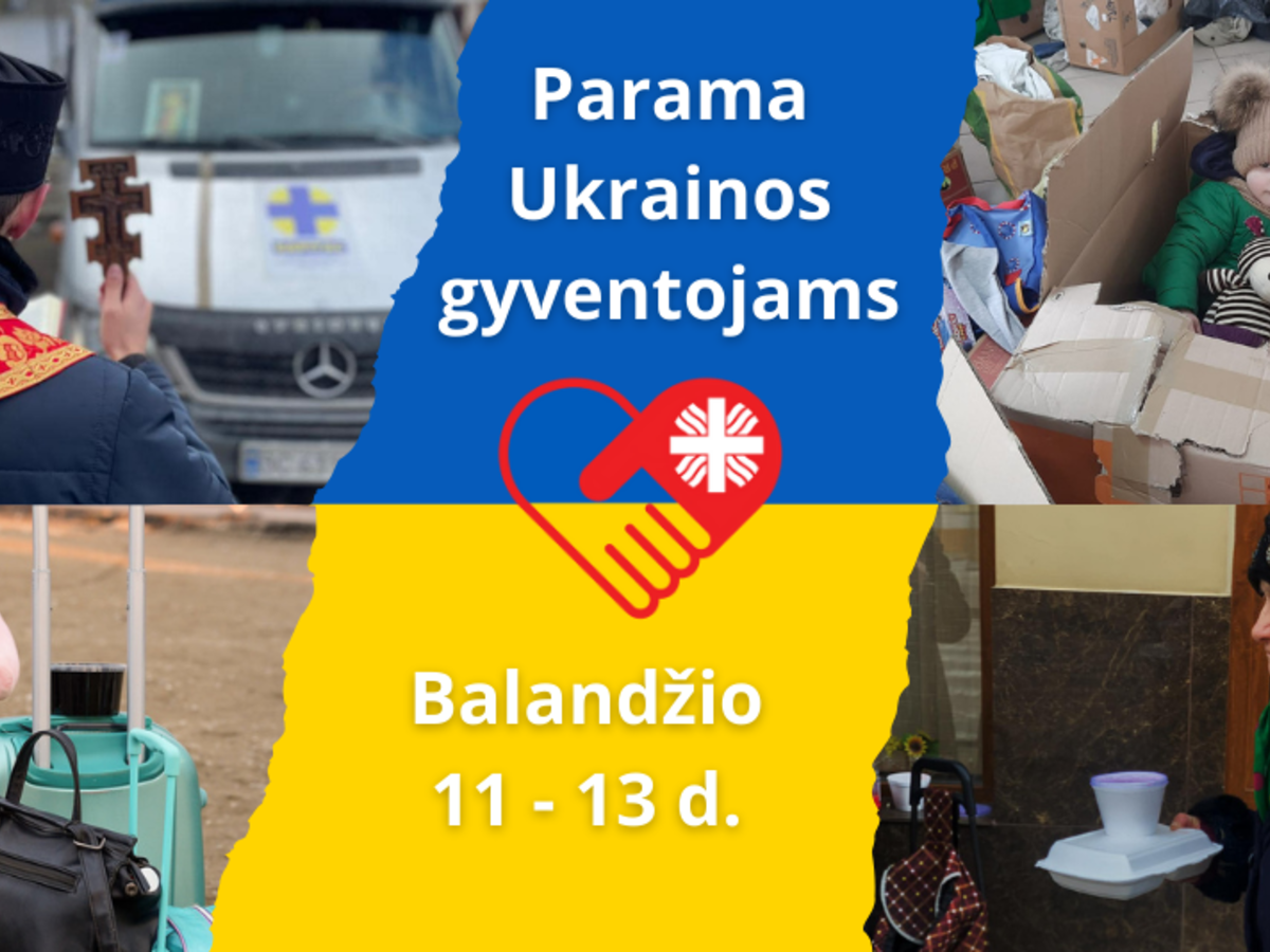 Caritas antrą kartą skelbia paramos rinkimo akciją Ukrainos žmonėms balandžio 11–13 dienomis