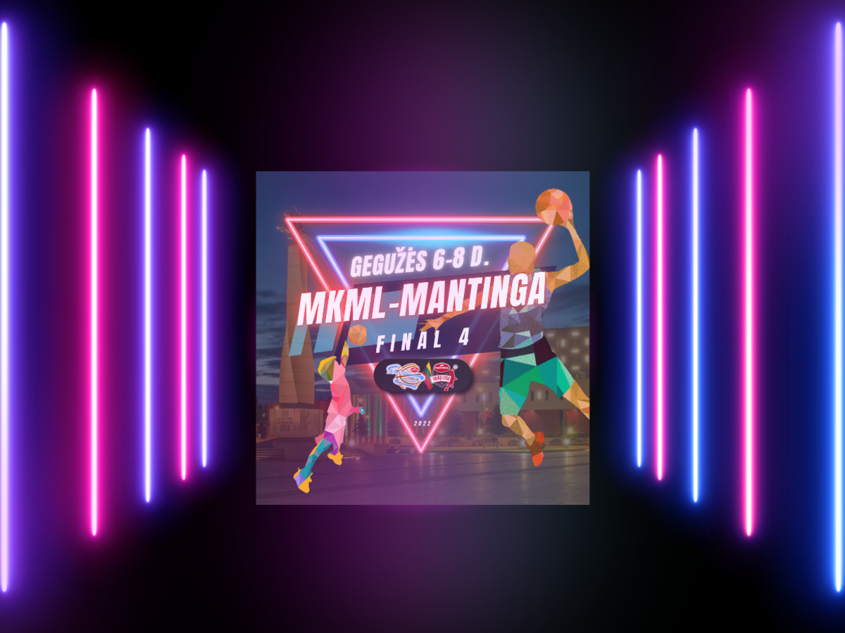 MKML–MANTINGA krepšinio savaitgalis 