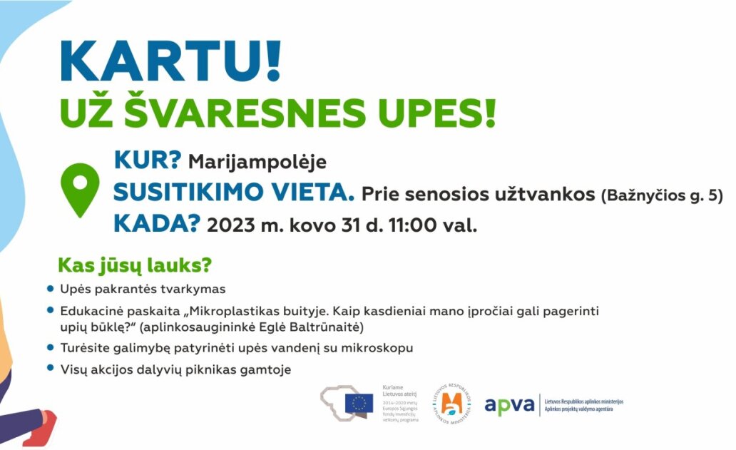KARTU! UŽ ŠVARESNES UPES! MARIJAMPOLĖJE