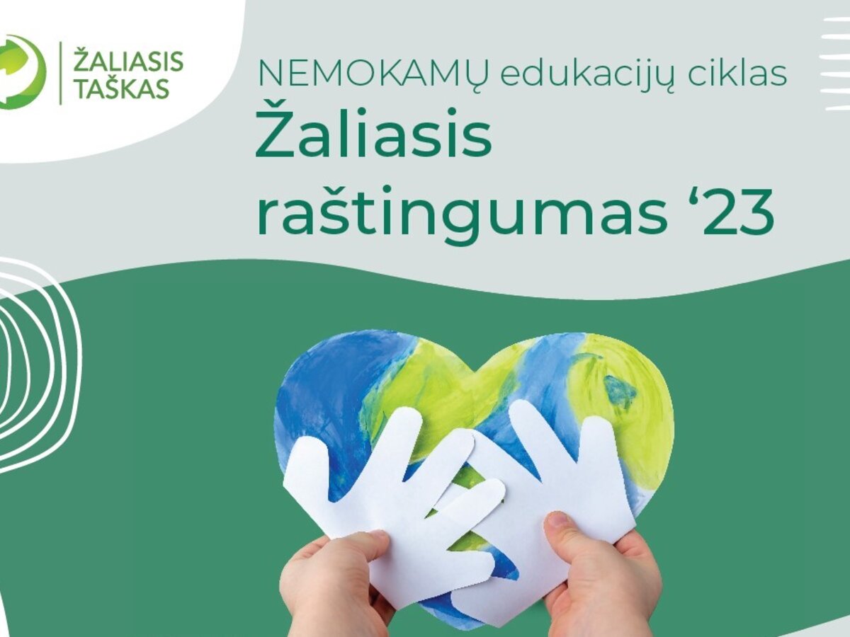 Nemokamų nuotolinių edukacijų ciklas „Žaliasis raštingumas“