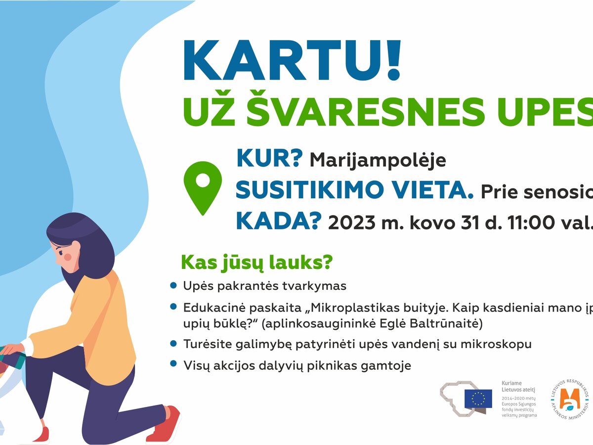 KARTU! UŽ ŠVARESNES UPES! MARIJAMPOLĖJE