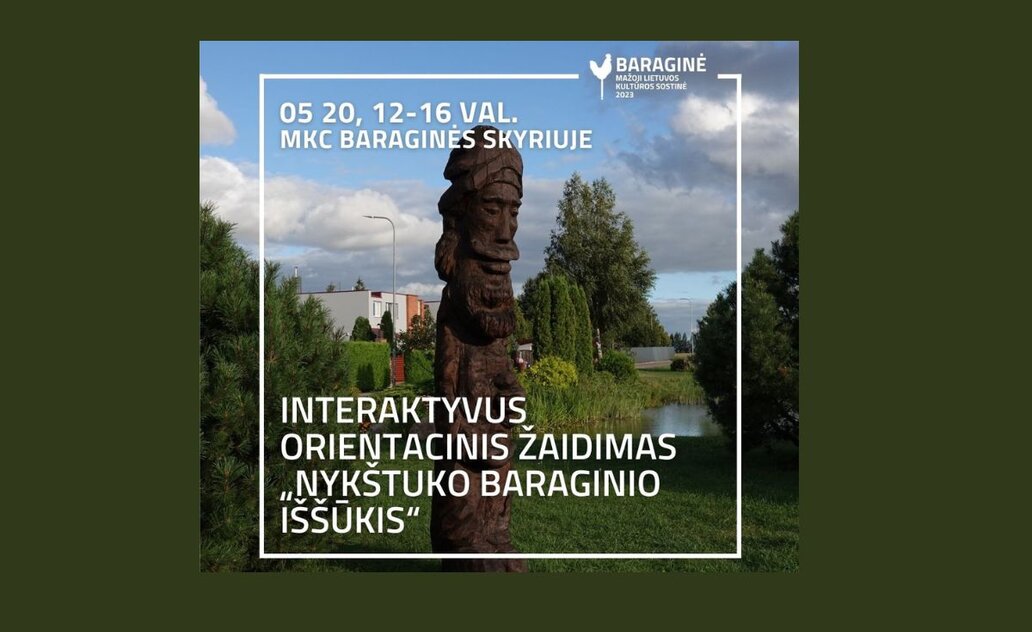 „Mažoji Lietuvos kultūros sostinė 2023“ kviečia dalyvauti žaidime „Nykštuko Baraginio iššūkis“!