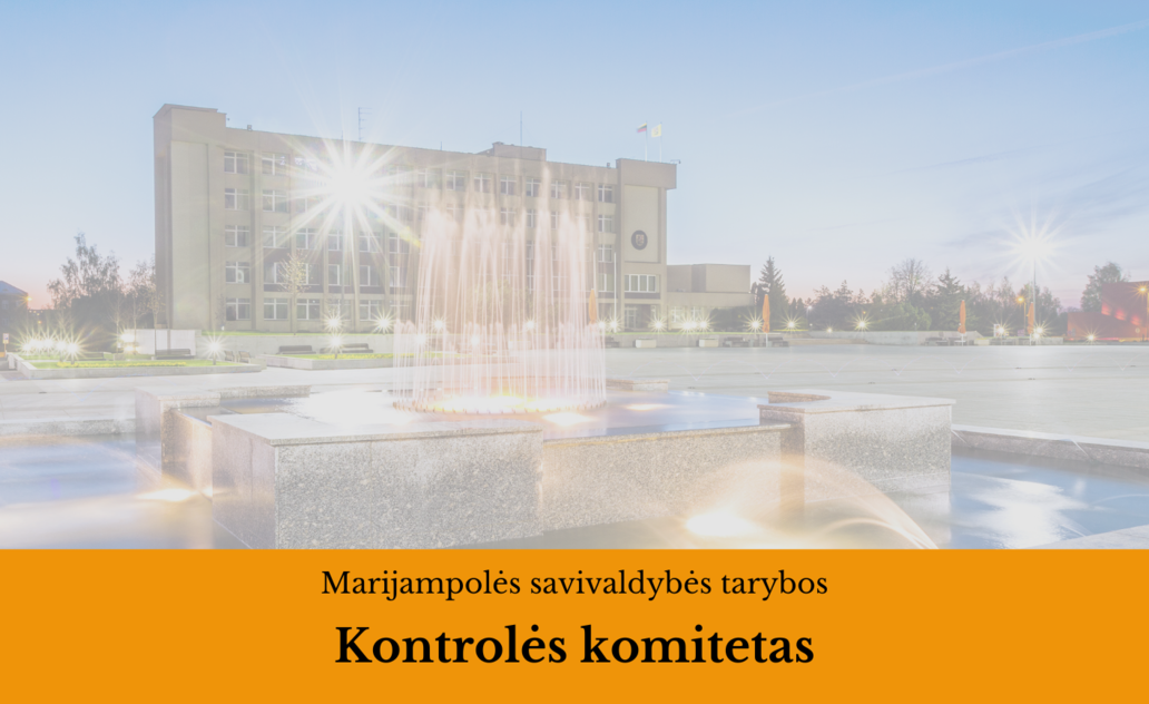 2023-06-23 Marijampolės savivaldybės tarybos Kontrolės komiteto posėdis