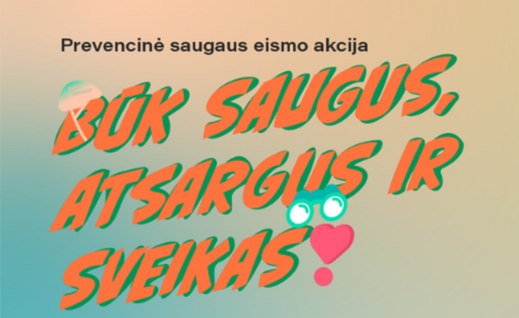 Marijampolėje –  saugaus eismo akcija „Būk saugus, atsargus ir sveikas“ 