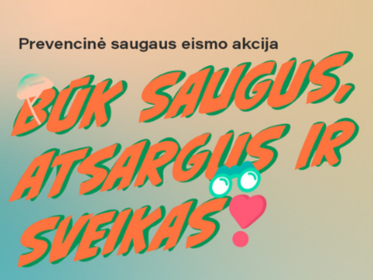 Marijampolėje –  saugaus eismo akcija „Būk saugus, atsargus ir sveikas“ 