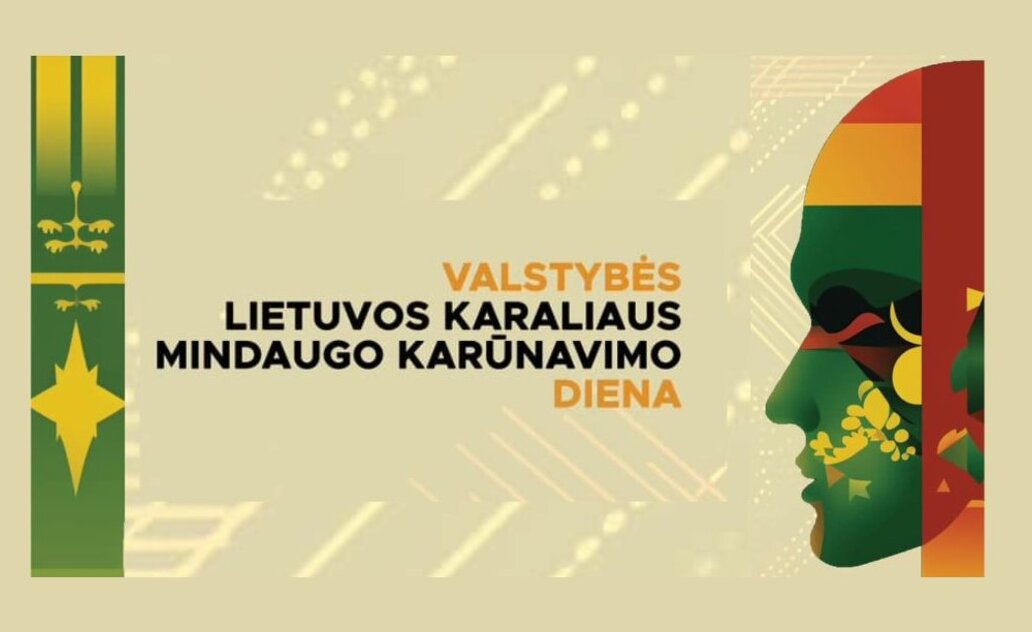 Kviečiame minėti Valstybės (Lietuvos Karaliaus Mindaugo karūnavimo)  dieną  ir kartu giedoti...