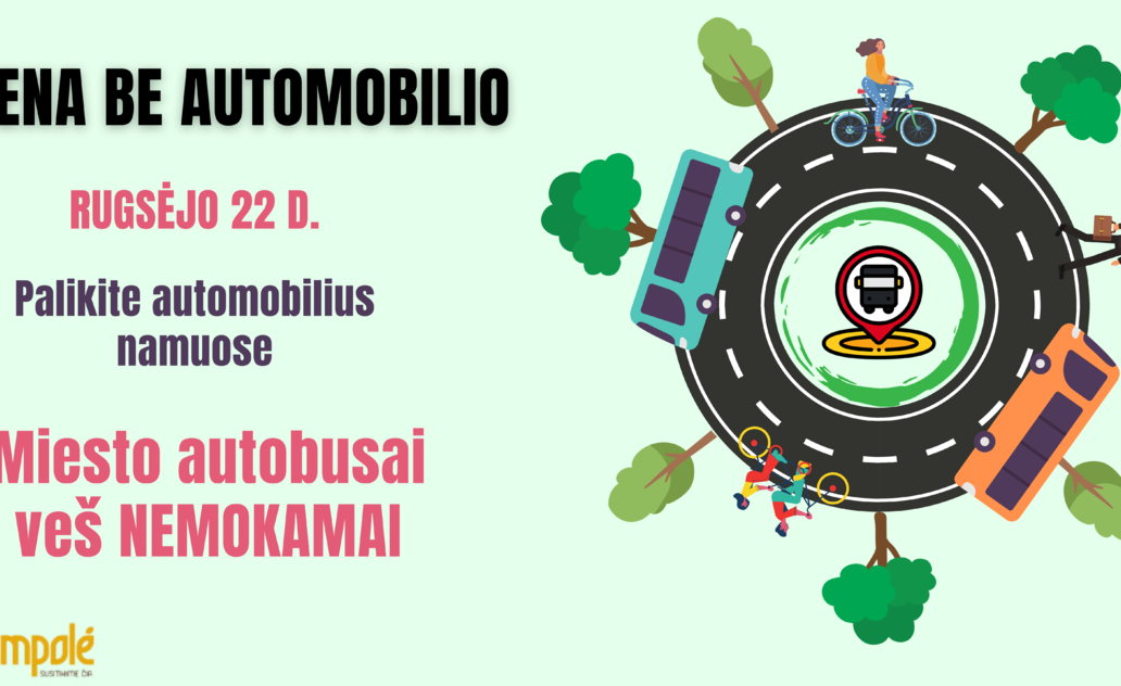 Rytoj miesto viešasis transportas veš nemokamai!