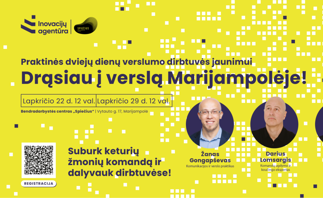 Praktinės 2 dienų verslumo dirbtuvės jaunimui „Drąsiau į verslą“ Marijampolėje! 