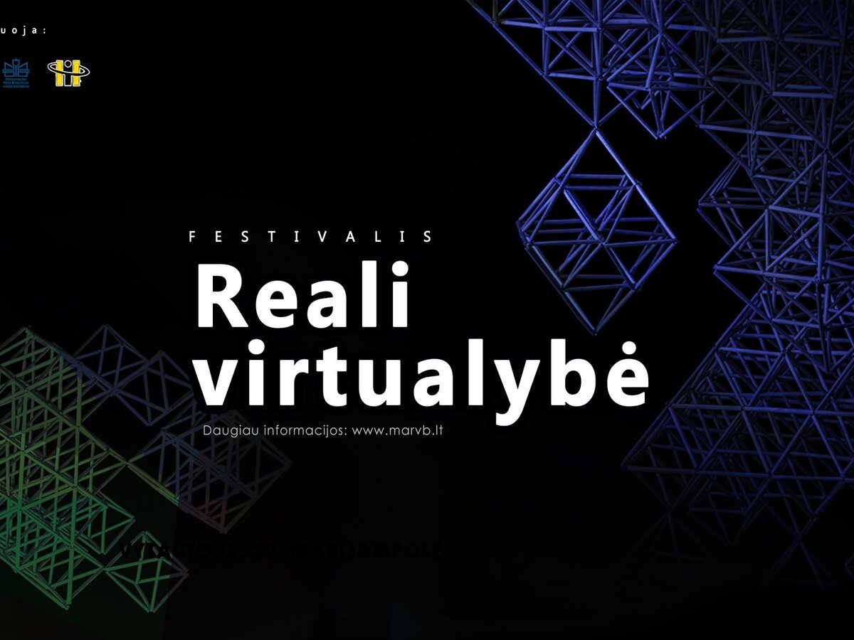 Tradicinis  festivalis „Reali virtualybė“ vėl kviečia mėgautis įtraukiais renginiais