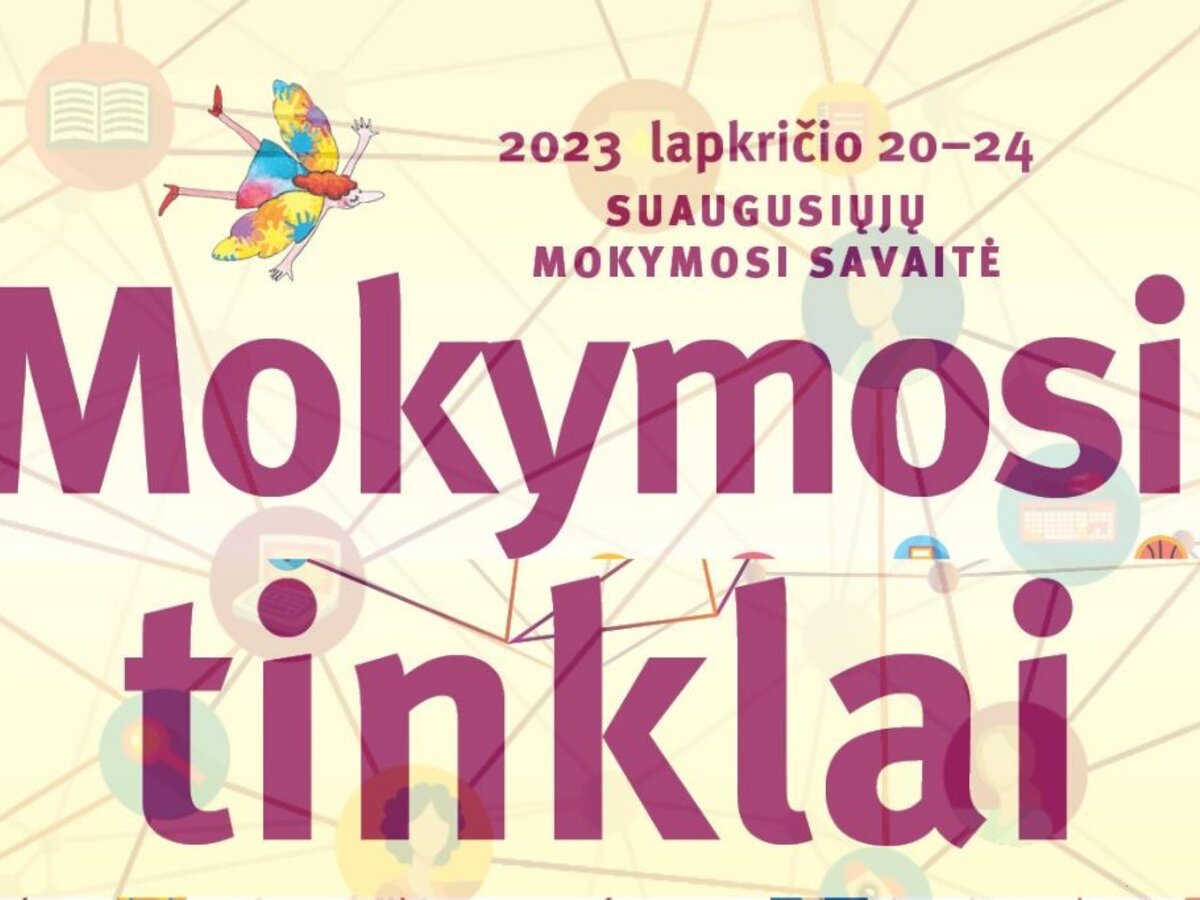 Kviečia 2023 m. Suaugusiųjų mokymosi savaitė „Mokymosi tinklai“