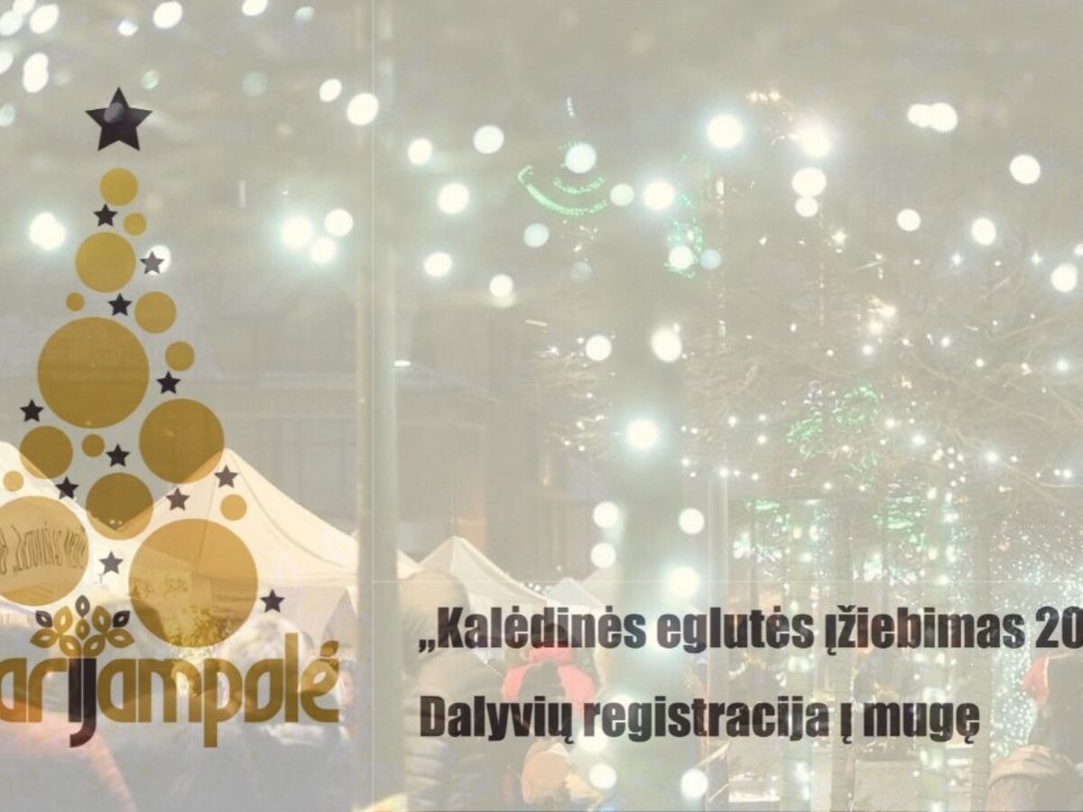 Registracija į mugę „Kalėdinės eglutės įžiebimas 2023“ Marijampolėje