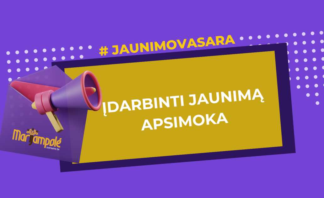 Planuojate vasarą įdarbinti jaunus žmones? Registruokitės ir gaukite paramą