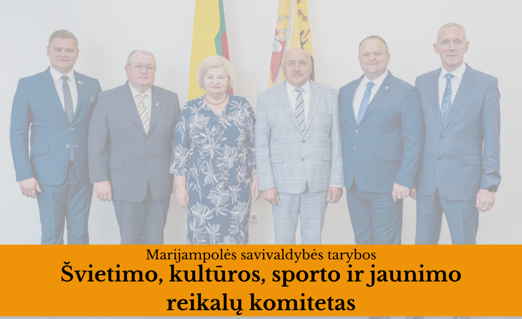2024-04-10 Marijampolės savivaldybės tarybos Švietimo, kultūros, sporto ir jaunimo reikalų...