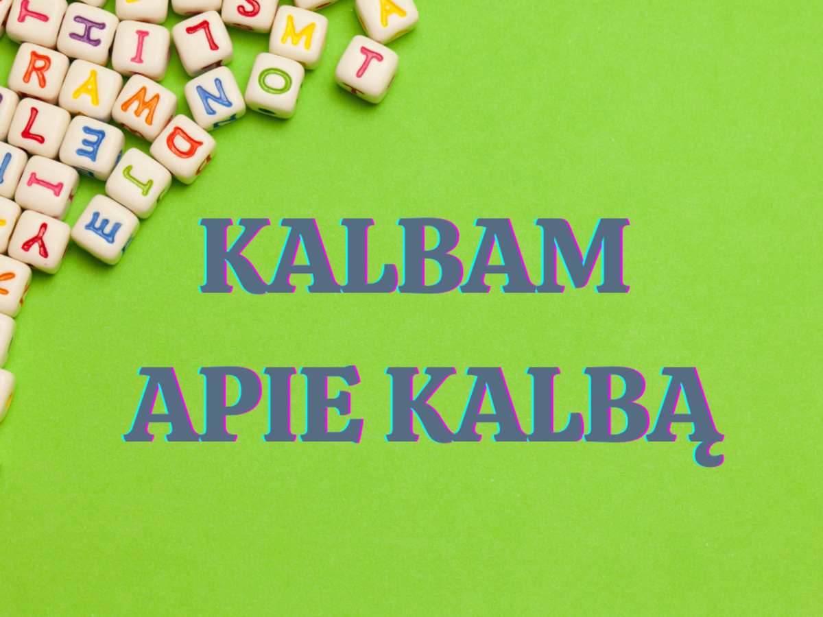 Kalbam apie kalbą: mylėti, mėgti, patikti