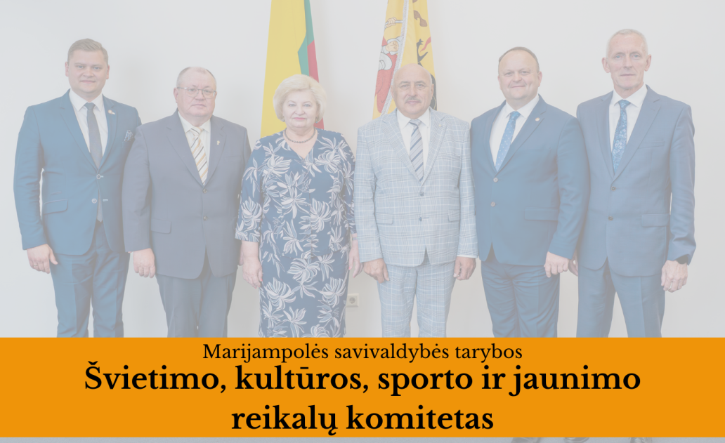 2024-10-23 Marijampolės savivaldybės tarybos Švietimo, kultūros, sporto ir jaunimo reikalų...