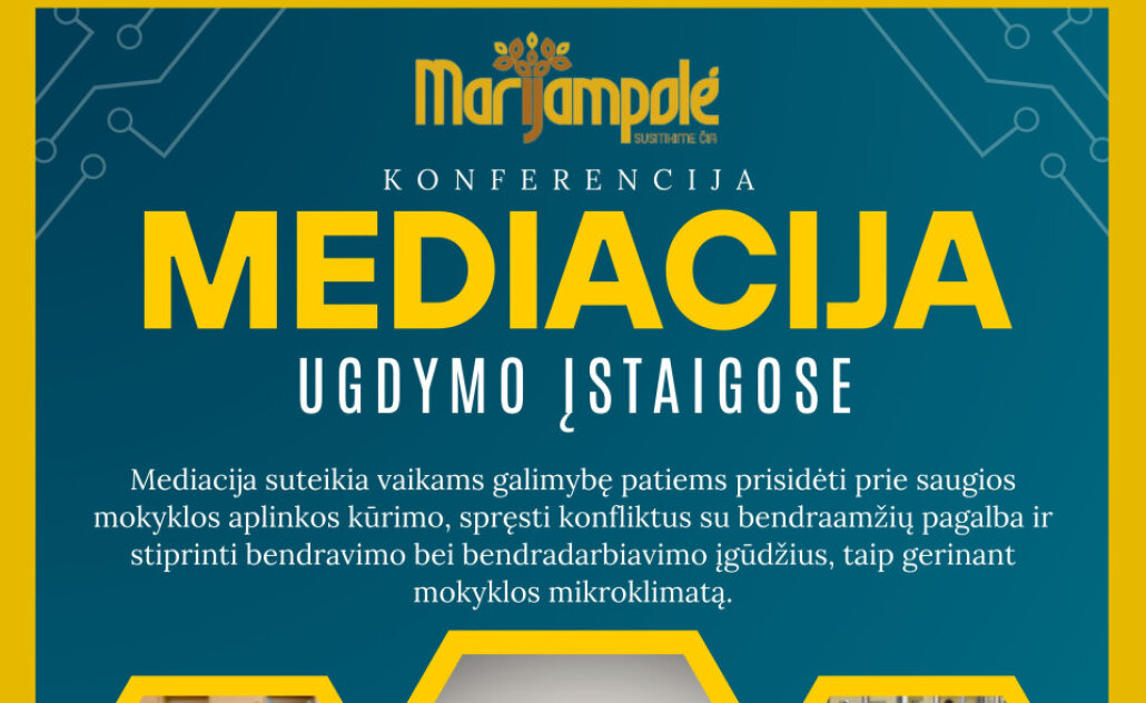Konferencija „Mediacija ugdymo įstaigose“: kurkime saugią ir draugišką aplinką