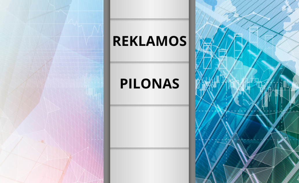 LAIKINOJO NESUDĖTINGOJO STATINIO – REKLAMOS PILONO ĮRENGIMO IR EKSPLOATAVIMO STOTIES G. 10B,...