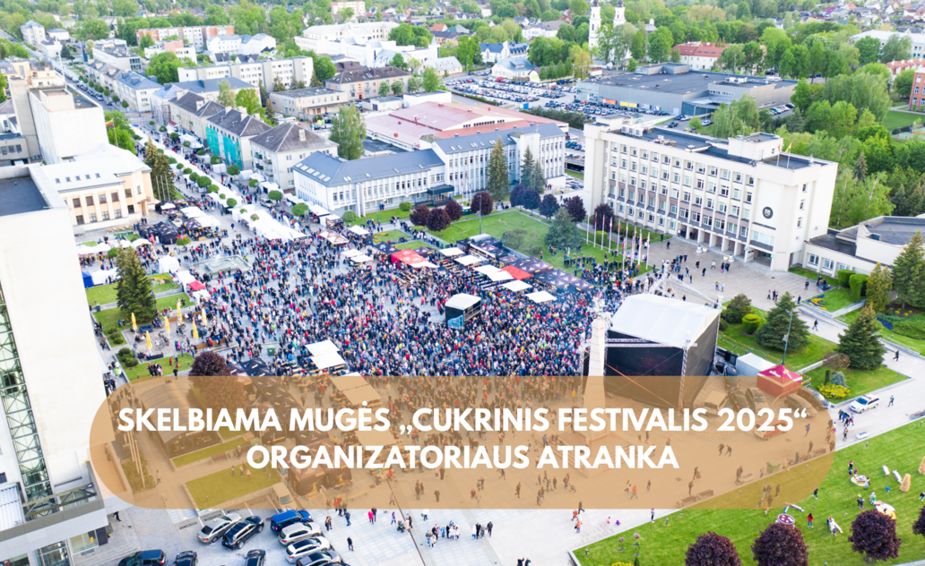 Skelbiama mugės „Cukrinis festivalis 2025“ organizatoriaus atranka
