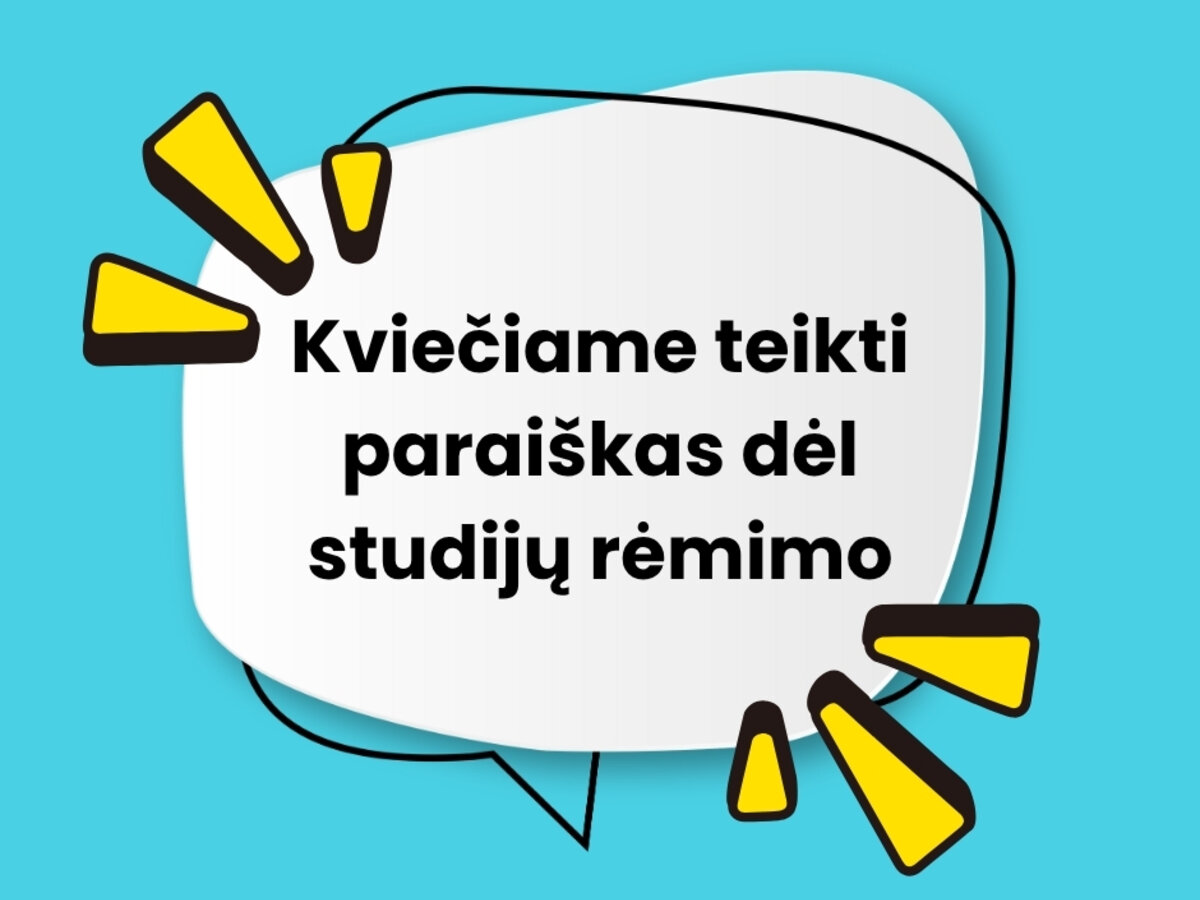 Kvietimas teikti prašymus dėl studijų rėmimo programos lėšų skyrimo