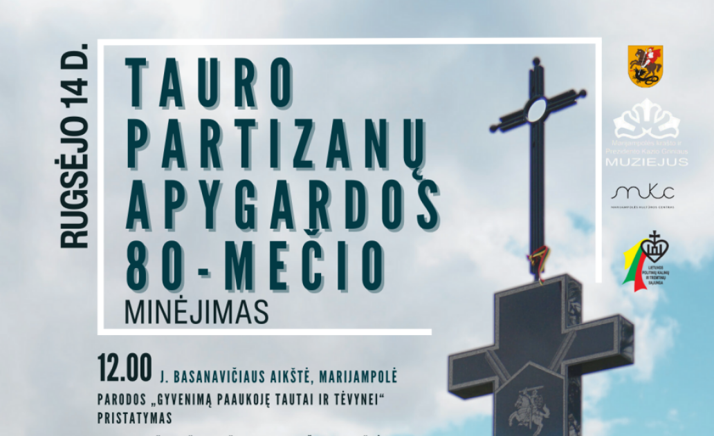 Kviečiame į Tauro partizanų apygardos 80-mečio minėjimą