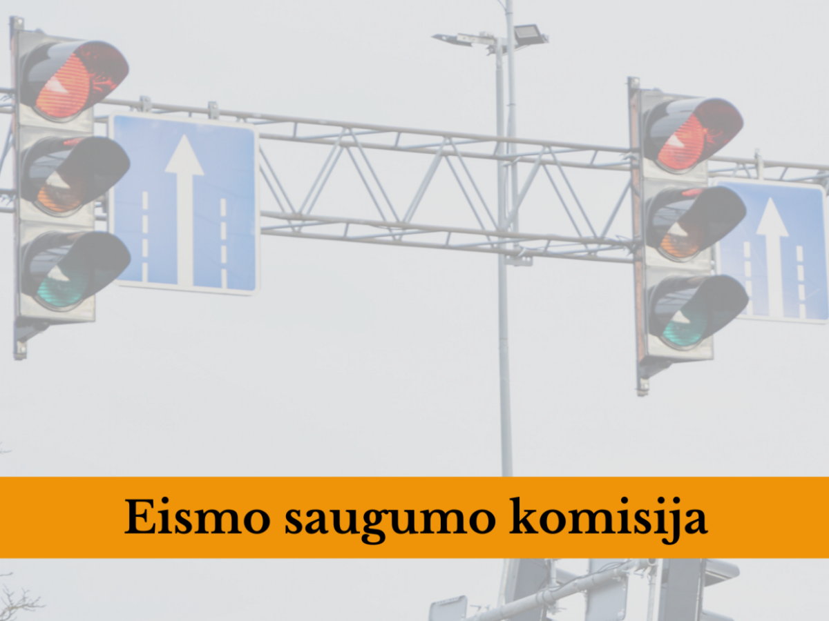 Eismo saugumo komisijos posėdyje priimti nutarimai