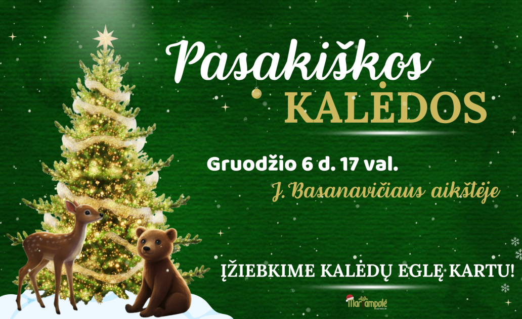 SUGRĮŽK Į PASAKĄ: KALĖDŲ EGLĖS ĮŽIEBIMAS