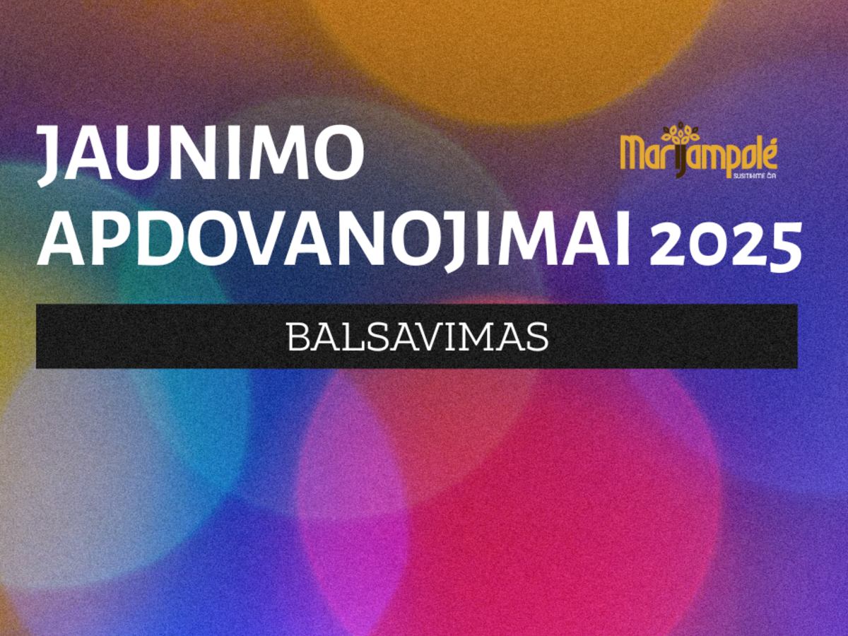 Kviečiame balsuoti už tuos, kurie šiemet kūrė Marijampolės jaunimo istorijas